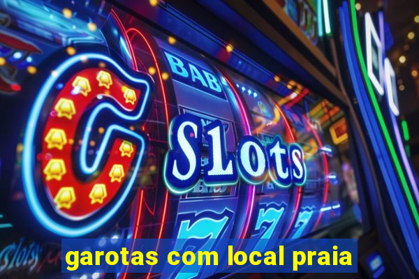 garotas com local praia